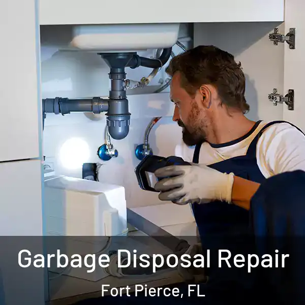  Garbage Disposal Repair Fort Pierce, FL