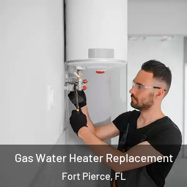  Gas Water Heater Replacement Fort Pierce, FL