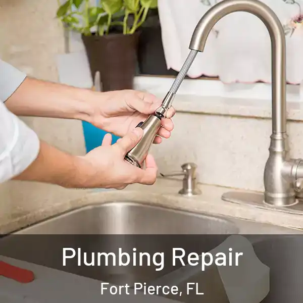  Plumbing Repair Fort Pierce, FL