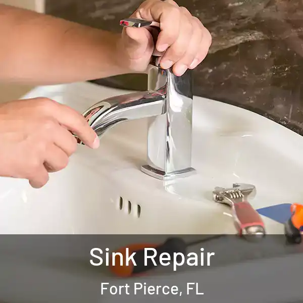  Sink Repair Fort Pierce, FL