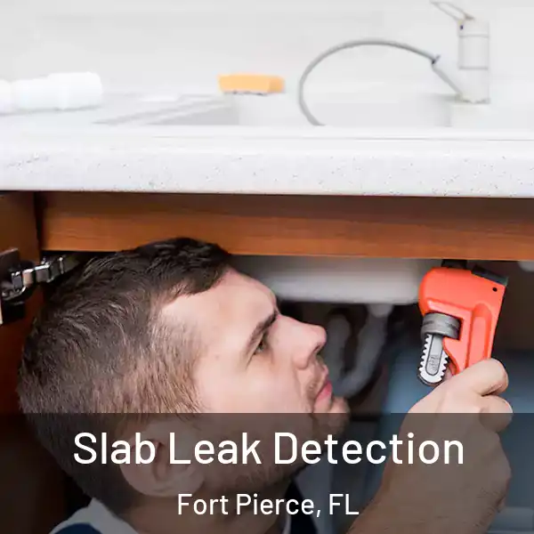  Slab Leak Detection Fort Pierce, FL