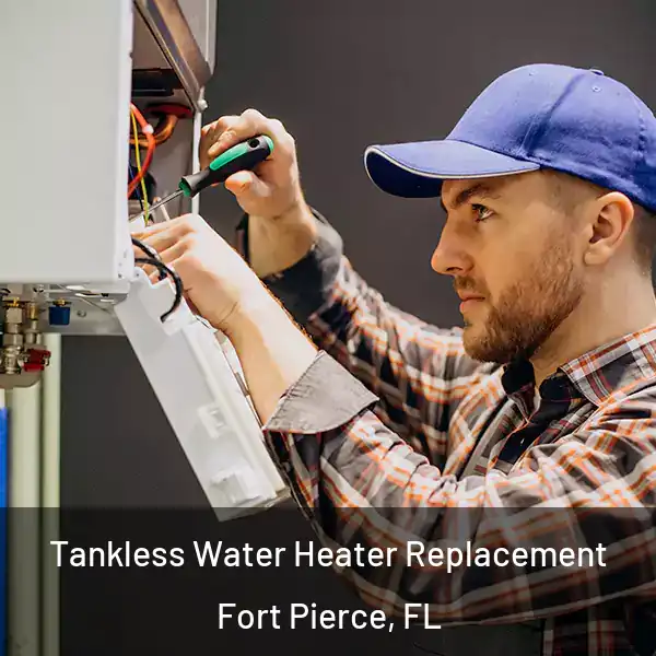  Tankless Water Heater Replacement Fort Pierce, FL