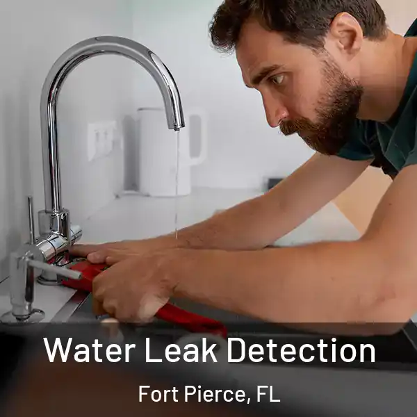  Water Leak Detection Fort Pierce, FL